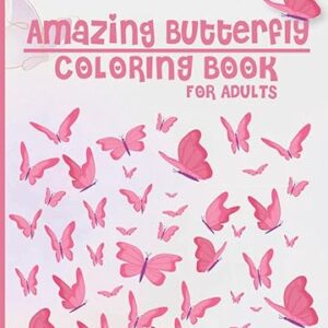 Amazing Butterfly Coloring Book for Adult